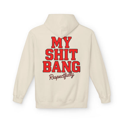 AAmplified Fleece My SHT Bang Hoodie
