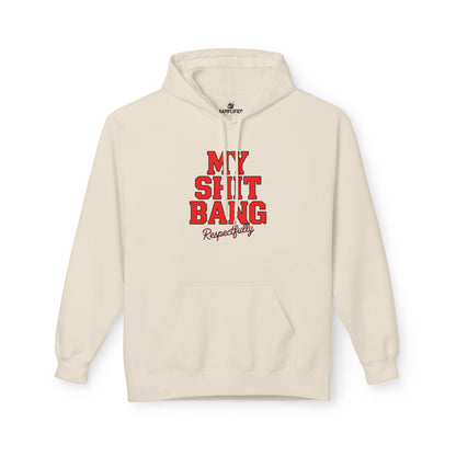 AAmplified Fleece My SHT Bang Hoodie